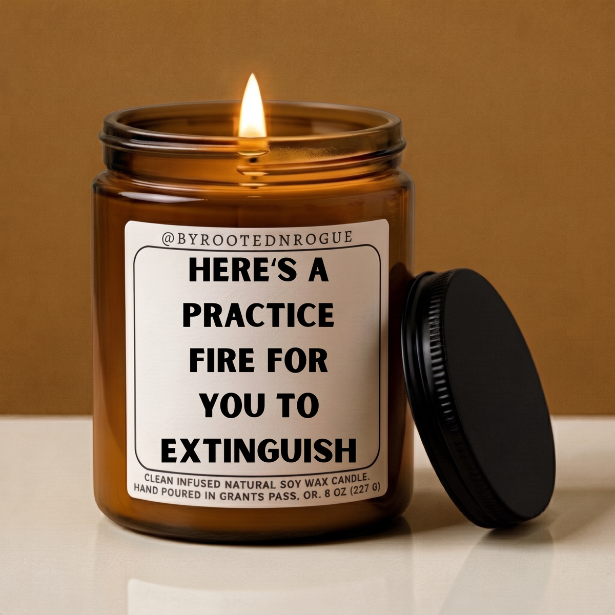 "Here's A Practice Fire For You to Extinguish" Candle